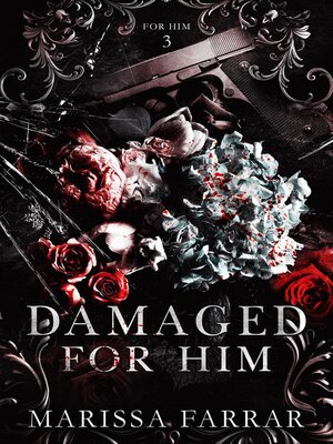 cover image of Damaged for Him